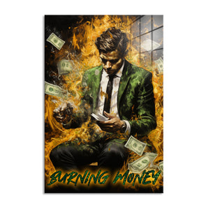 Glasbild - Burning Money