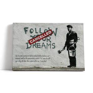 Leinwandbild - Follow your Dreams