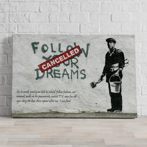 Leinwandbild - Follow your Dreams