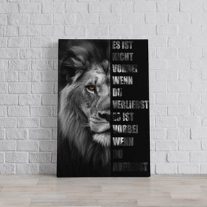 Leinwandbild - Nicht aufgeben  - Löwe