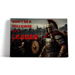 Leinwandbild - Be a Leader