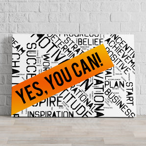 Leinwandbild - Yes you can! Motivaton