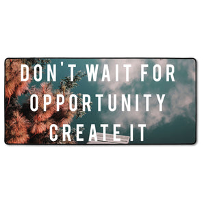 XXL Gaming-Mousepad - Dont Wait Motivaton