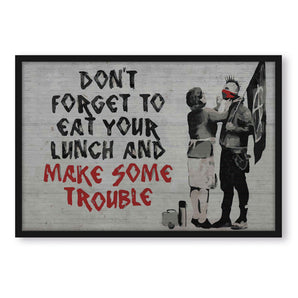 Poster im Rahmen - Make some Trouble 2.0