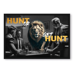 Poster im Rahmen - Hunt or get Hunt - Lion